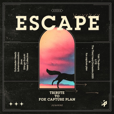 「ESCAPE -Tribute to fox capture plan-」ジャケット