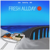 Gottz「FRESH ALLDAY」配信ジャケット