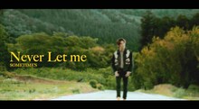 SOMETIME'S「Never let me」MVより。