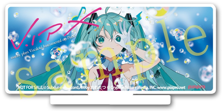 まらしぃ「V.I.P X marasy plays Vocaloid Instrumental on Piano」早期購入特典のアクリルスタンド。