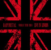 BABYMETAL「LIVE IN LONDON - BABYMETAL WORLD TOUR 2014 -」ジャケット