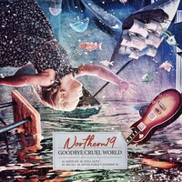 Northern19「GOODBYE CRUEL WORLD」ジャケット