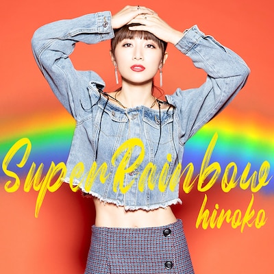 hiroko「Super Rainbow」配信ジャケット