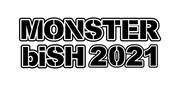 今年はモンバスやるってよ！BiSHも出るよ!!その前に「MONSTER biSH」