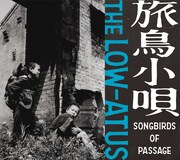 the LOW-ATUS「旅鳥小唄 / Songbirds of Passage」ジャケット