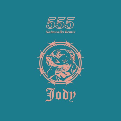 JODY「555（Nabewalks Remix）」配信ジャケット
