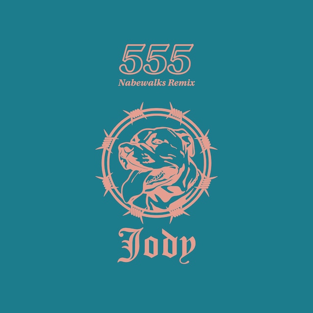 JODY「555（Nabewalks Remix）」配信ジャケット