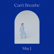May J.「Can't Breathe」配信ジャケット