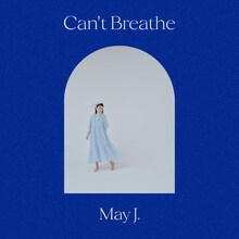 May J.「Can't Breathe」配信ジャケット