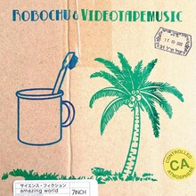 robochu & VIDEOTAPEMUSIC「サイエンス・フィクションc/w amazing world」アナログ盤ジャケット