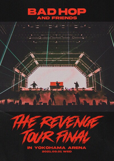 BAD HOP AND FRIENDS「BAD HOP THE REVENGE TOUR FINAL IN YOKOHAMA ARENA」フライヤー