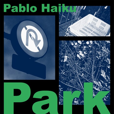 Pablo Haiku「park」配信ジャケット