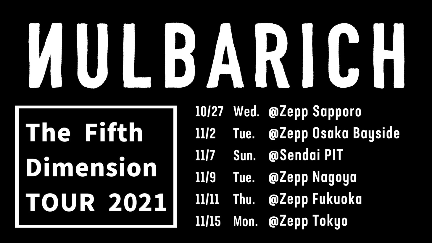 「Nulbarich The Fifth Dimension TOUR 2021」スケジュール