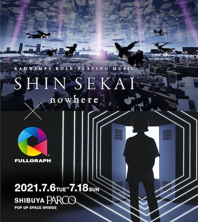 FULLGRAPH×「SHIN SEKAI “nowhere”」POP-UP告知ビジュアルー