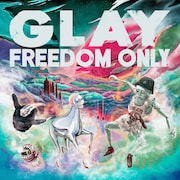 GLAY「FREEDOM ONLY」ジャケット