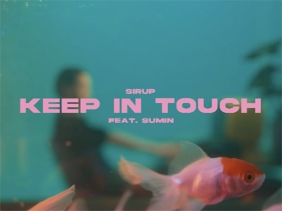 SIRUP「Keep In Touch feat. SUMIN」ミュージックビデオのサムネイル。