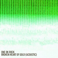 ONE OK ROCK「Broken Heart of Gold（Acoustic）」配信ジャケット