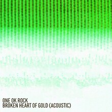 ONE OK ROCK「Broken Heart of Gold（Acoustic）」配信ジャケット