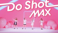 MAX「Do Shot」ミュージックビデオより。