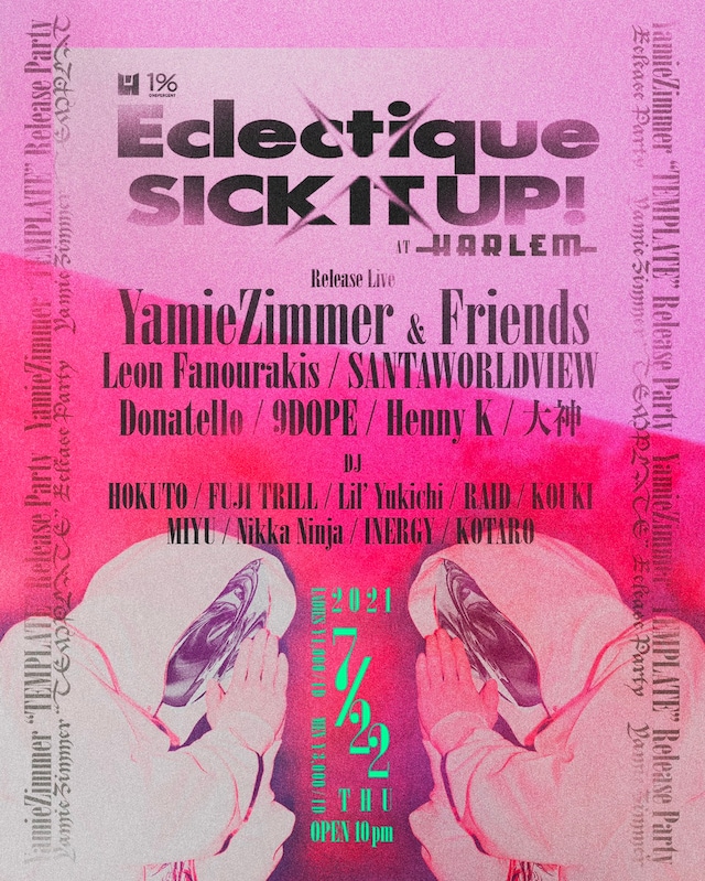 「Eclectique x SICK IT UP! -YamieZimmer “TEMPLATE” Release Party-」フライヤー