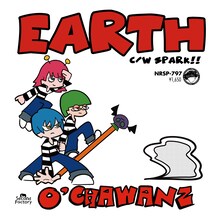 O'CHAWANZ「EARTH c/w SPARK!!」ジャケット