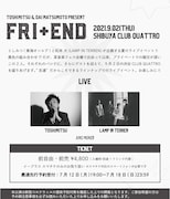 「TOSHIMITSU & Dai Matsumoto present『FRI+END』」フライヤー裏面
