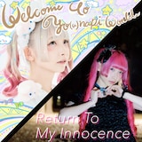 ようなぴ「Welcome To YO(u)NAP! World&Return To My Innocence」ジャケット