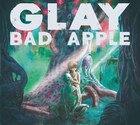 GLAYニューシングル「BAD APPLE」ミュージックビデオ公開
