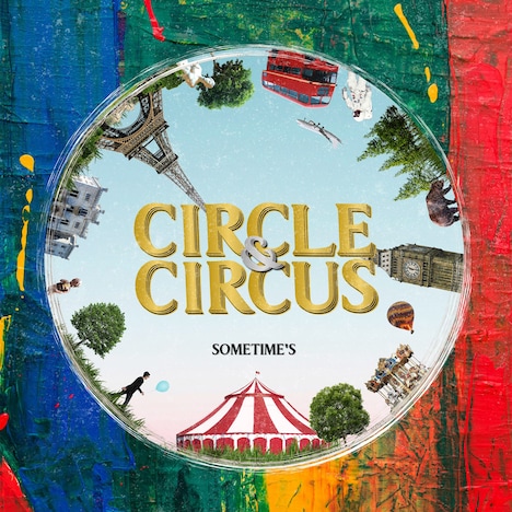 SOMETIME'S「CIRCLE & CIRCUS」ジャケット