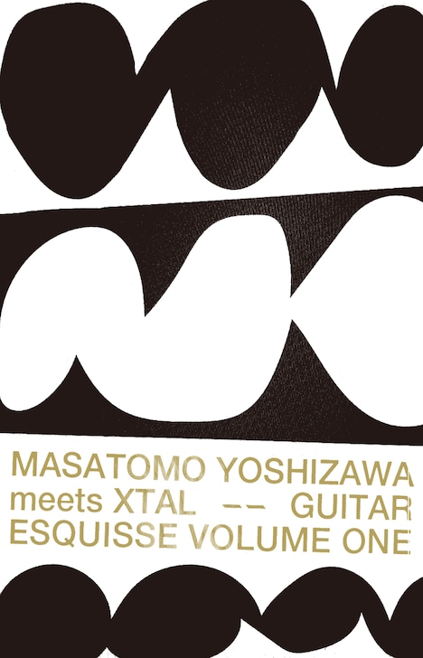 Masatomo Yoshizawa meets XTAL「Guitar Esquisse Volume One」カセットテープジャケット