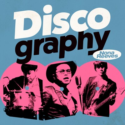 NONA REEVES「Discography」ジャケット
