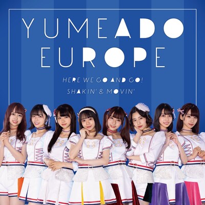 YUMEADO EUROPE「Here we go and go! / Shakin'&Movin'」Type-Aジャケット