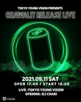 「Tokyo Young Vision presents "Chawalit" Release Live」フライヤー