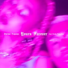 青山テルマ「Yours Forever feat. Aisho Nakajima」配信ジャケット