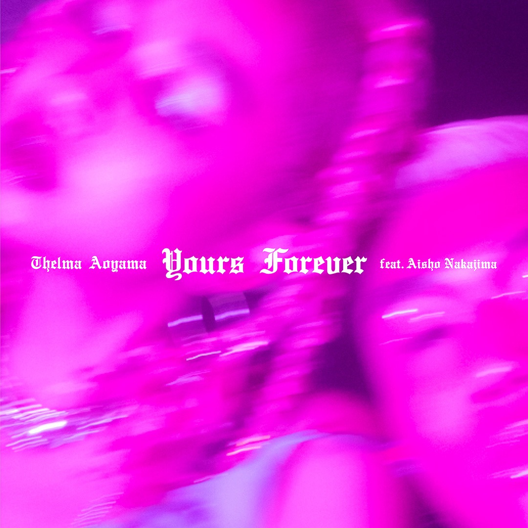 青山テルマ「Yours Forever feat. Aisho Nakajima」配信ジャケット