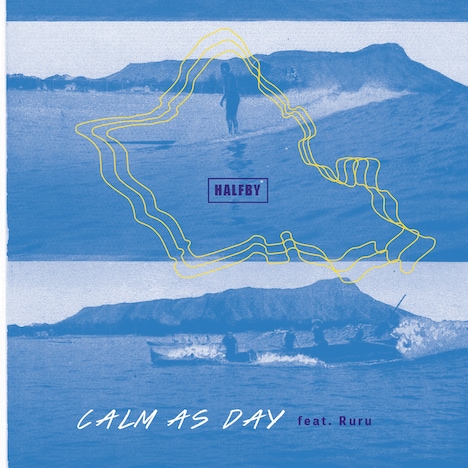 HALFBY「Calm as Day feat. Ruru」配信ジャケット