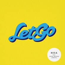 NOA「LET GO feat. JEON WOONG (AB6IX) 」配信ジャケット