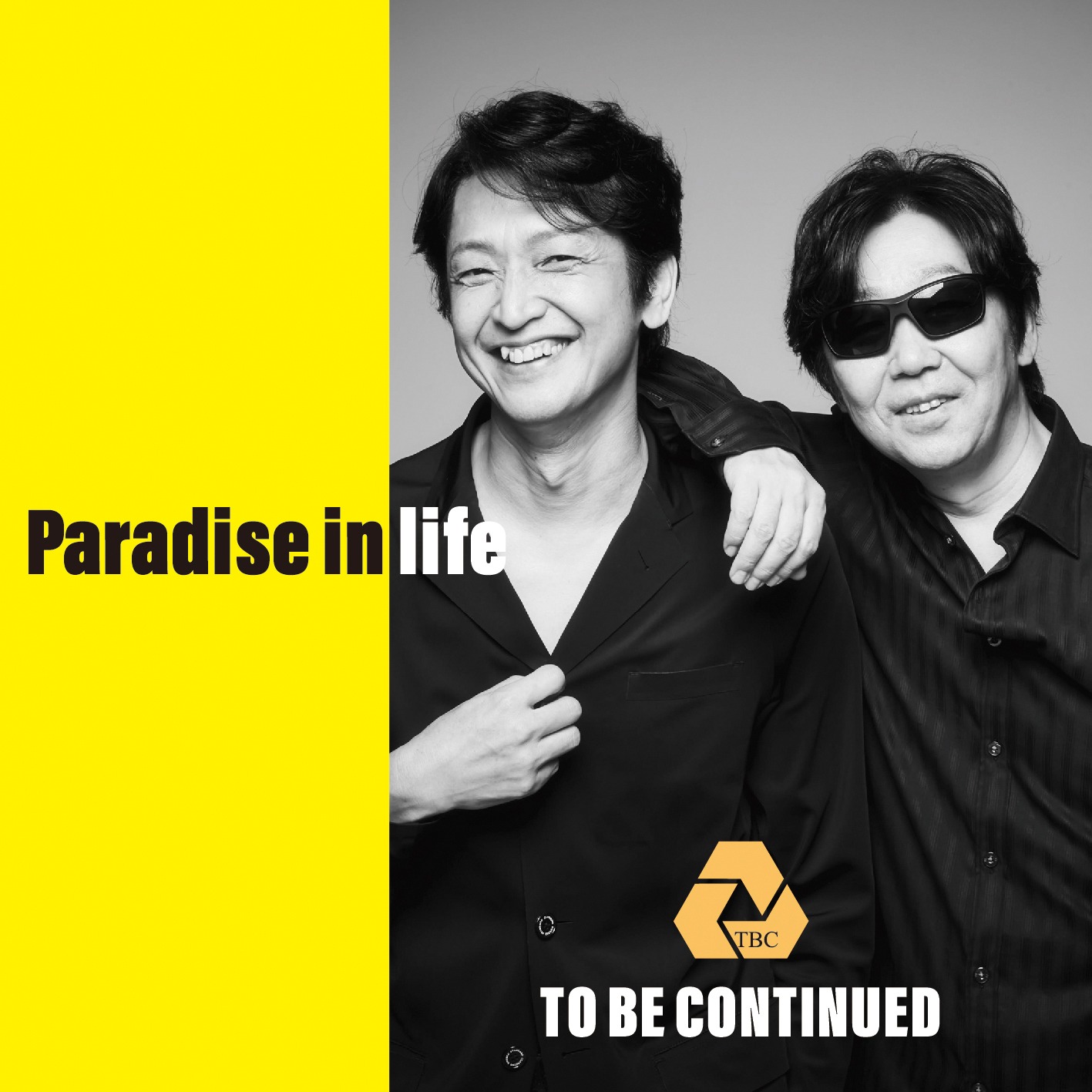 To Be Continued「Paradise in life」ジャケット