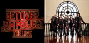 JAM Project、ライブハウスツアーZepp Haneda公演をuP!!!独占配信