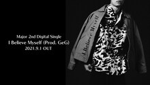 「I Believe Myself（Prod. GeG）」ティザー映像のサムネイル。