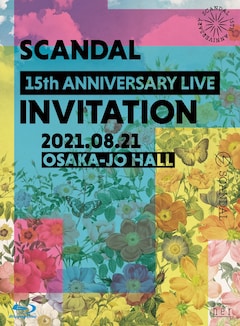 Scandal 大阪城ホールでの結成15周年記念ワンマン映像化 音楽ナタリー
