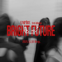 EMPiRE「BRiGHT FUTURE」告知画像