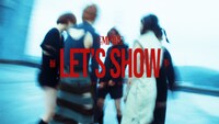 EMPiRE「LET'S SHOW」ミュージックビデオより。