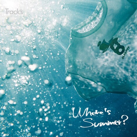 Track's「Where’s Summer?」ジャケット