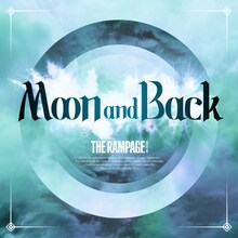 THE RAMPAGE from EXILE TRIBE「Moon and Back」配信ジャケット
