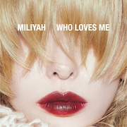 加藤ミリヤ「WHO LOVES ME」通常盤ジャケット