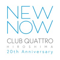 「HIROSHIMA CLUB QUATTRO 20th Aniversary "New Now"」ロゴ