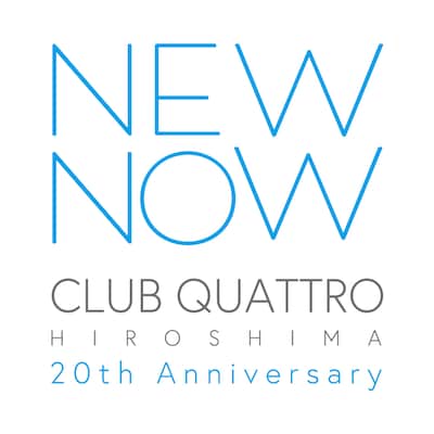 「HIROSHIMA CLUB QUATTRO 20th Aniversary "New Now"」ロゴ