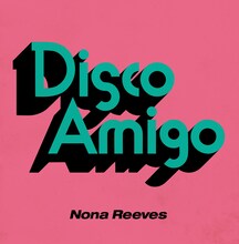 NONA REEVES「Disco Amigo / Seventeen」ジャケット
