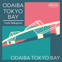 中島雄士「ODAIBA TOKYO BAY」配信ジャケット